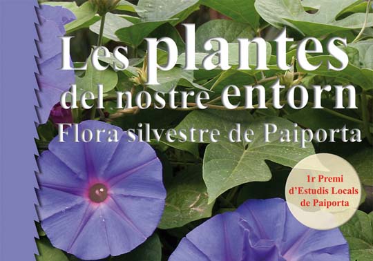 Les plantes del nostre entorn. Flora silvestre de Paiporta. Presentació del llibre. Fòrum de Debats. 29/01/2020. Centre Cultural La Nau. 19.00h